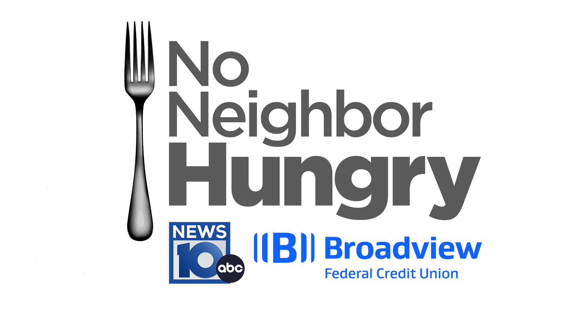 No Neighbor Hungry, ABC 10 News and Broadview Logos